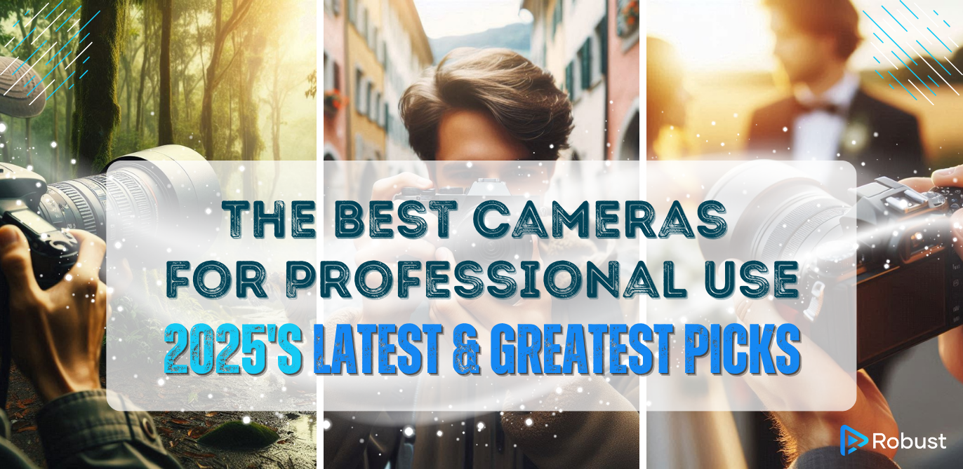 Collage of people using cameras with a central text: "The Best Cameras for Professional Use, 2025's Latest & Greatest Picks.